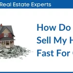 Sell My House Fast - Get Cash For My House in As Little As 7 Days